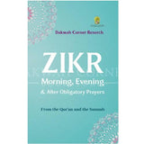 Zikr Morning, Evening & After Obligatory Prayers