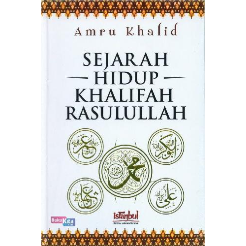 Sejarah Hidup Khalifah Rasulullah - Iman Shoppe Bookstore (1194065723449)