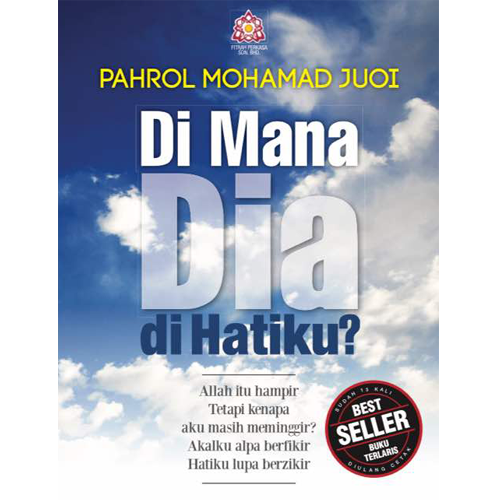Fitrah Perkasa Buku Di Mana Dia Di Hatiku By Pahrol Mohd Juoi (AS-IS) ISDIMANA