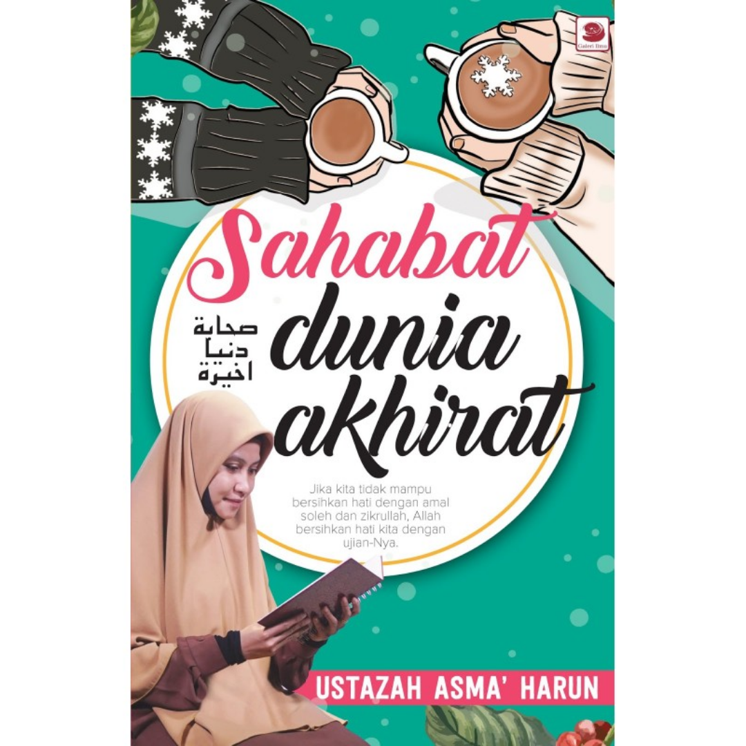 Galeri Ilmu Buku Sahabat Dunia Akhirat by Ustazah Asma' Harun 202060