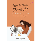 Gramedia Asri Media Buku Mengapa Aku Mengalami Burnout? by Ahn Juyeon 201405