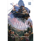 Hilal Asyraf Buku Hikayat Satria Satria Sejati 2 Arus Perubahan by Hilal Asyraf 201587