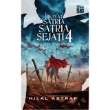 Hikayat Satria Satria Sejati 4 Samudera Pengorbanan by Hilal Asyraf
