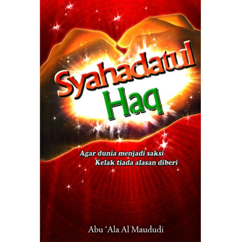 Syahadatul Haq - Iman Shoppe Bookstore (1194069721145)