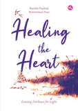 Iman Publication Book Healing the Heart: Leaving Darkness for Light by Sharifah Nadirah 201230