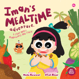 Iman's Mealtime Adventure: A Story About Mindfulness and Syukr by Huda Nawawi