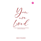 [DEFECT] You Are Loved by Mizi Wahid