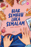Iman Publication Buku Biar Sembuh Luka Semalam by Aidil Ghazali 201302