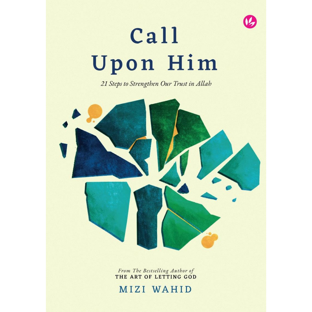 Iman Publication Buku Call Upon Him (Softcover Edition) by Mizi Wahid 202840