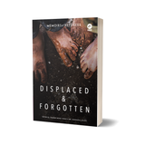 Iman Publication Buku Displaced & Forgotten Memoirs of Refugees by Raudhah Mohd Yunus & Md Mahmudul Hasan 100016