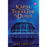 Kapal Terakhir Di Dunia Episod I by Teme Abdullah