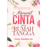 Iman Publication Buku Merawat Cinta Dalam Rumah Tangga by Pahrol Mohd Juoi 100096