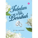 Iman Publication Buku Sebelum Kita Bernikah By Hilal Asyraf 100102