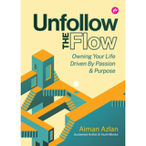 Unfollow The Flow By Aiman Azlan