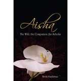 IMAN Shoppe Bookstore Book (AS-IS) Aisha The Wife, The Companion, The Scholar by Resit Haylamaz 2009661