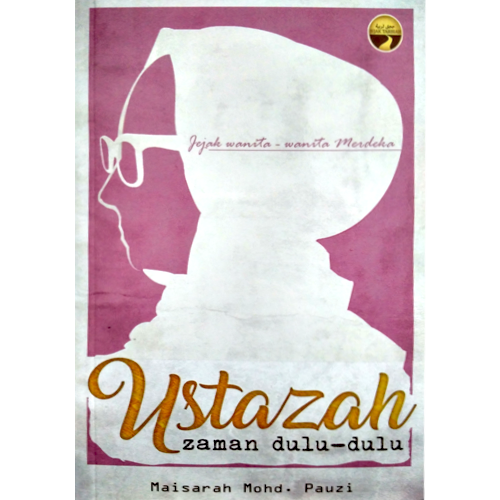 Ustazah Zaman Dulu-dulu - Iman Shoppe Bookstore (1194083221561)