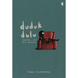 KAWAH Media Book Duduk Dulu Jangan Lupa Jadi Manusia oleh Syahid Muhammad 201503