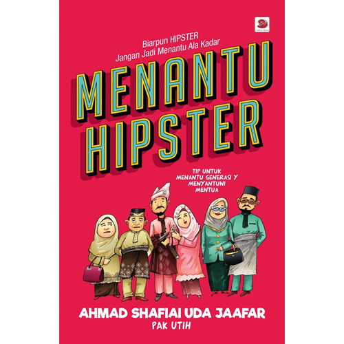 Keluarga Buku Menantu Hipster By Ahmad Shafiai Uda Jaafar (Pak Utih) 200984