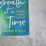 KUBE Publishing Book (AS-IS) One Breath at a Time Finding Solace in Faith by Salatu E. Sule 2010901