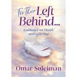 KUBE Publishing Book For Those Left Behind: Guidance on Death and Grieving by Omar Suleiman 201454