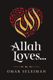 Allah Loves... by Omar Suleiman (Kube Publishing)