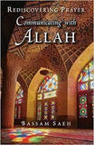 [DEFECT] Communicating with Allah Rediscovering Prayer by Dr Bassam Saeh