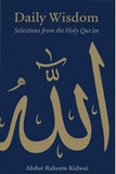 Daily Wisdom Selections from the Holy Qur'an by Abdur Raheem Kidwai