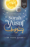 LESSONS FROM SURAH YUSUF by Yasir Qadhi