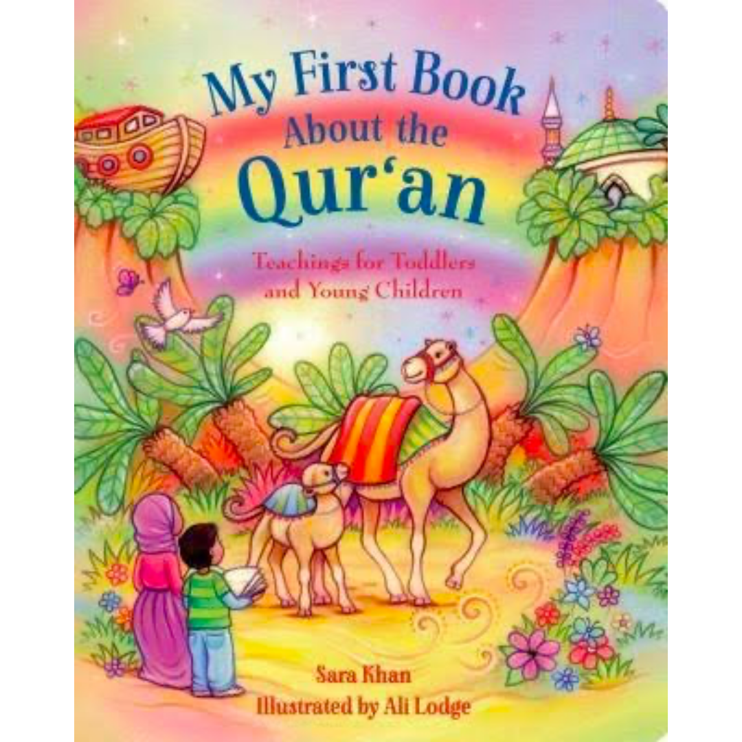 My First Book About the Qur'an Teachings for Toddlers and Young Children - Iman Shoppe Bookstore