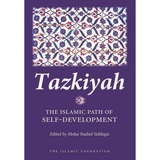 KUBE Publishing Buku Tazkiyah The Islamic Path of Self-Development by Abdur Rashid Siddiqui ISTTIPOSD