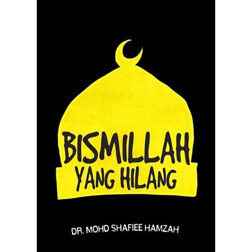 Bismillah Yang Hilang - Iman Shoppe Bookstore