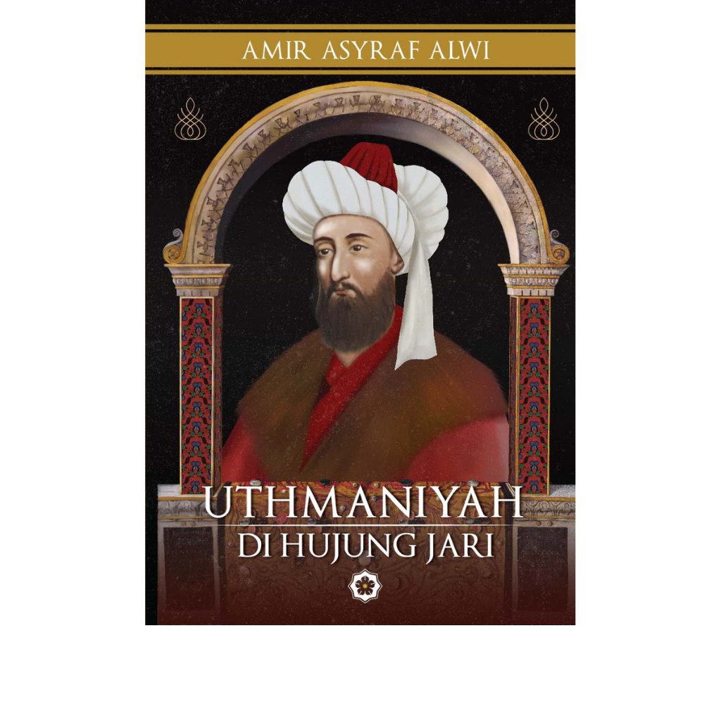 Patriots Publishing Book Uthmaniyah Di Hujung Jari by Amir Asyraf Alwi 201164
