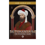 Uthmaniyah Di Hujung Jari by Amir Asyraf Alwi