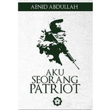 Patriots Publishing Buku (AS-IS) Aku Seorang Patriot By Aenid Abdullah 2006451