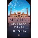 Patriots Publishing Buku Mughal: Mutiara Islam Di India by Ibn Jawi 201211