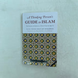 Prince Ghazi Bin Muhammad Book A Thinking Persons Guide to Islam: The Essence of Islam in Twelve Verses From The Quran by Prince Ghazi Bin Muhammad 201062