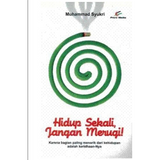 Hidup Sekali Jangan Merugi by Muhammad Syukri