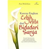 Karena Engkau Lebih Jelita dari Bidadari Surga - IMAN Shoppe Bookstore (1194044620857)