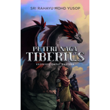 PTS Bookcafe Buku Kronikel Empat Bahtera: Puteri Naga Tiberius by Sri Rahayu Mohd Yusop 100715