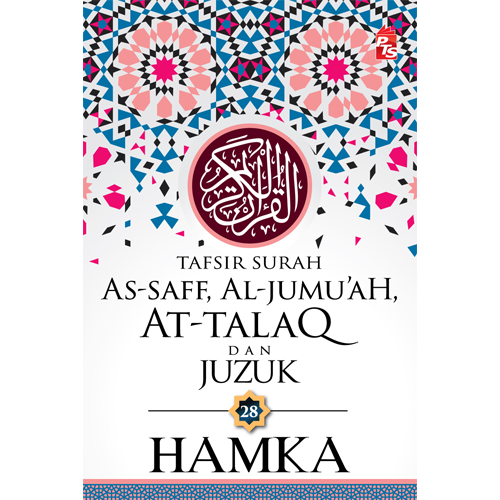 PTS Bookcafe Buku Tafsir Surah As-Saff, Al-Jumu'ah, At-Talaq dan Juzuk 28 - HAMKA 202238