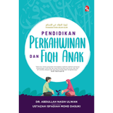 Tarbiyatul Aulad Jilid 1: Pendidikan Perkahwinan dan Fiqh Anak by Dr.Abdullah Nasih Ulwan & Ustazah Isfadiah Mohd Dasuki
