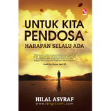 PTS Bookcafe Buku Untuk Kita Pendosa Harapan Selalu Ada by Hilal Asyraf 202262