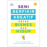 PTS Publishing House Book Seni Berfikir Kreatif untuk Bisnes dan Hidup by Ainon Mohd and Zamri Mohamad 201182