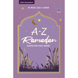 A-Z Ramadan Berpaksikan Hadis Nabawi by Dr Mohd Sukki bin Othman