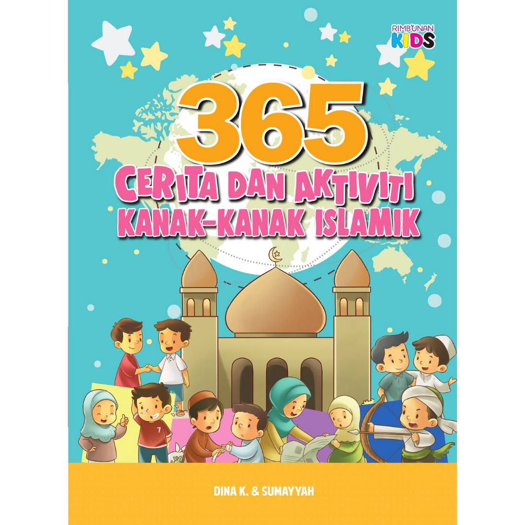 Rimbunan Ilmu Buku 365 Cerita dan Aktiviti Kanak-kanak Islamik by Dina K. & Sumayyah 201130