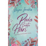 Rimbunan Ilmu Buku Pada Suatu Hari by Reyna Ibrahim 201988
