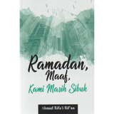 Rimbunan Ilmu Buku Ramadan, Maaf, Kami Masih Sibuk by Ahmad Rifa'i Rif'an ISRMKMS