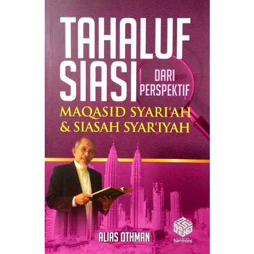 Tahaluf Siasi Dari Perspektif Maqasid Syari'ah & Siasah Syar'iyah - Iman Shoppe Bookstore (1194072080441)