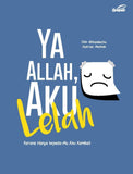 Ya Allah, Aku Lelah - Iman Shoppe Bookstore (1530743259193)