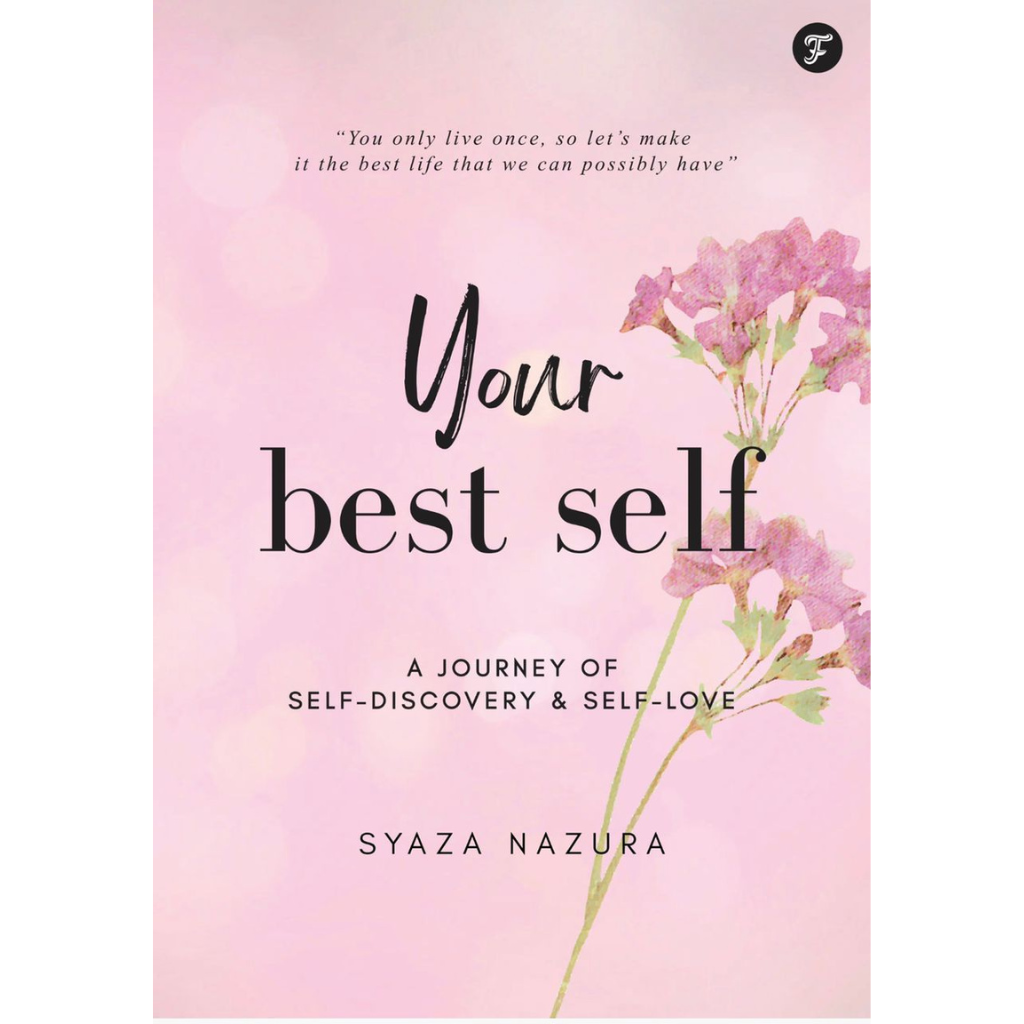 Syaza Nazura Book Your Best Self: A Journey of Self-Discovery & Self-Love by Syaza Nazura 100784